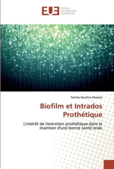 Cover for Mastari · Biofilm et Intrados Prothétique (Book) (2020)