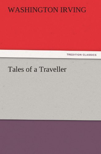 Cover for Washington Irving · Tales of a Traveller (Tredition Classics) (Pocketbok) (2011)