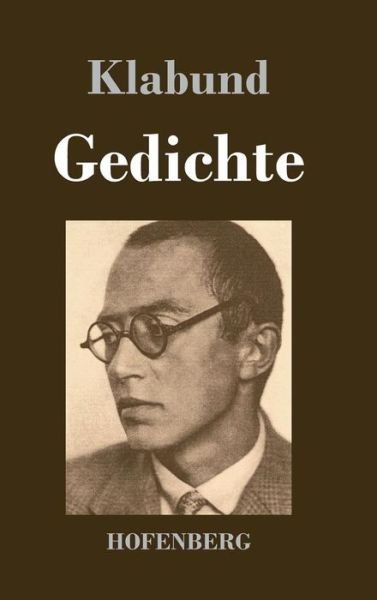 Cover for Klabund · Gedichte (Hardcover Book) (2017)