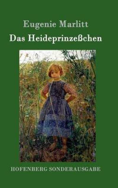 Cover for Eugenie Marlitt · Das Heideprinzesschen (Inbunden Bok) (2015)