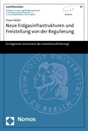 Cover for Heller · Neue Erdgasinfrastrukturen und F (Bok) (2013)
