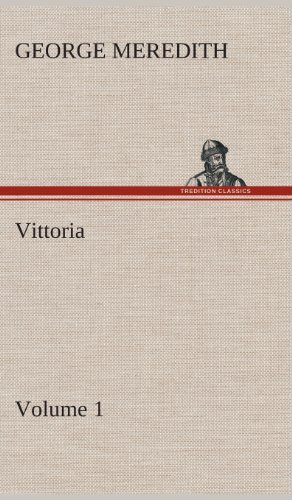 Cover for George Meredith · Vittoria - Volume 1 (Hardcover bog) (2013)