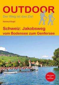 Schweiz:Jakobsweg Bodensee Genfer - Engel - Bøger -  - 9783866866560 - 