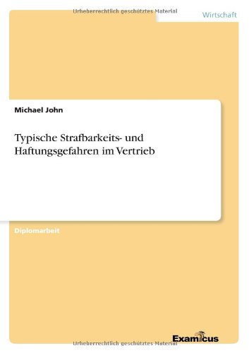 Cover for Michael John · Typische Strafbarkeits- Und Haftungsgefahren Im Vertrieb (Paperback Book) [German edition] (2012)