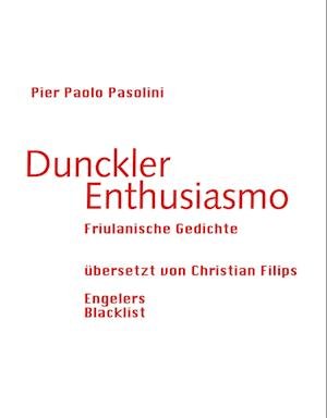 Dunckler Enthusiasmo - Pasolini - Books -  - 9783906050560 - 