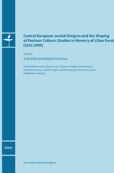 Cover for Julie Mell · Central European Jewish Emigres and the Shaping of Postwar Culture (Hardcover Book) (2014)