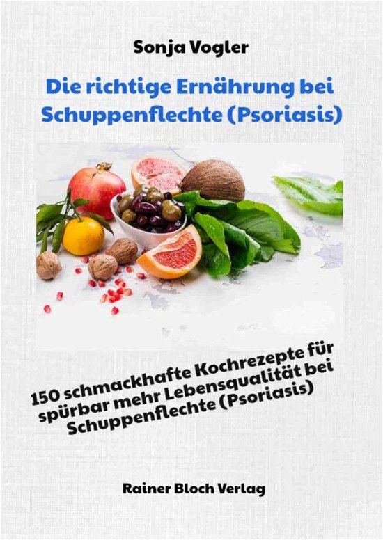 Die richtige Ernährung bei Schup - Vogler - Boeken -  - 9783942179560 - 