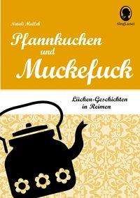 Cover for Mallek · Pfannkuchen und Muckefuck (Bog)