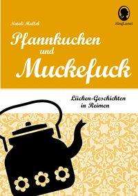 Cover for Mallek · Pfannkuchen und Muckefuck (Book)