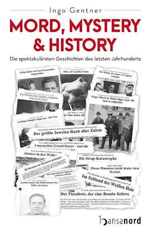 Mord, Mystery & History - Ingo Gentner - Books - hansanord - 9783947145560 - January 18, 2022