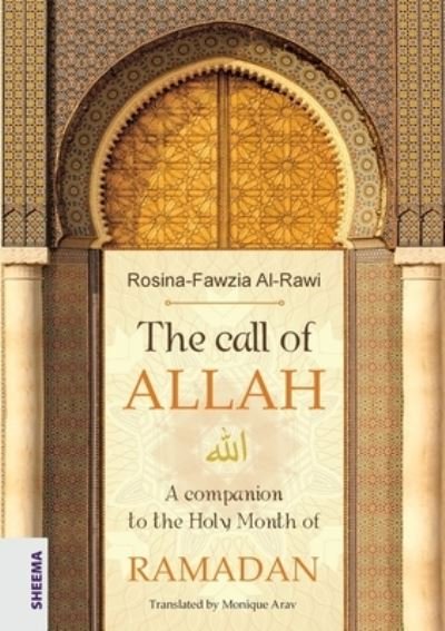 Cover for Rosina-Fawzia Al-Rawi · The call of ALLAH (Paperback Book) (2021)