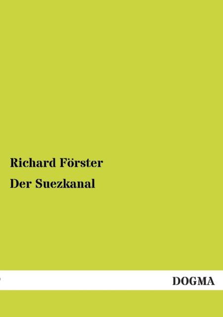 Cover for Richard Forster · Der Suezkanal (Paperback Book) [German edition] (2012)