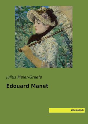 Cover for Meier-Graefe · Édouard Manet (Book)