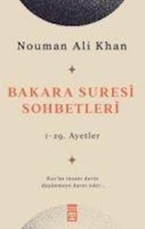 Bakara Suresi Sohbetleri - Nouman Ali Khan - Books - Timas Yayinlari - 9786050846560 - 2023