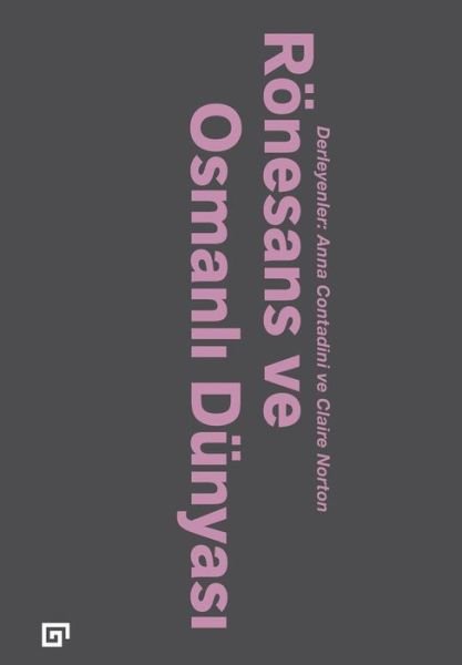 Cover for Ed Anna Contadini · Ronesans Ve Osmanli Dunyasi (Paperback Book) (2015)
