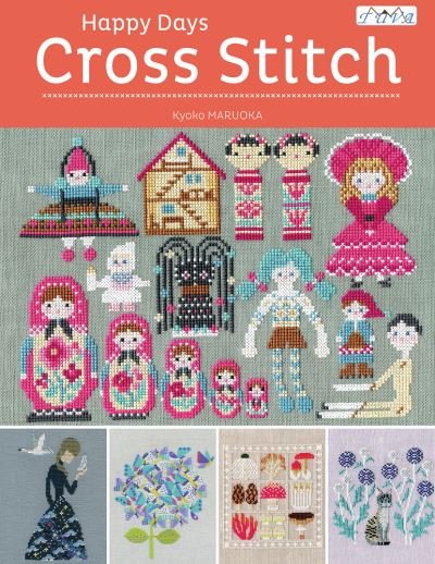 Cover for Kyoko Maruoka · Happy Days Cross Stitch (Paperback Book) (2023)