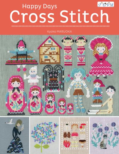 Cover for Kyoko Maruoka · Happy Days Cross Stitch (Paperback Book) (2023)