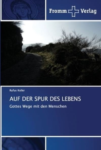 Cover for Keller · Auf Der Spur Des Lebens (Bok) (2020)