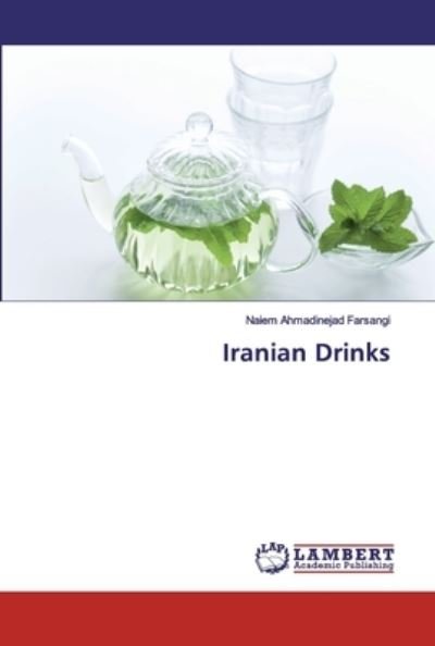 Cover for Naiem Ahmadinejad Farsangi · Iranian Drinks (Pocketbok) (2019)