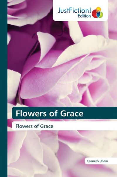 Cover for Kenneth Ubani · Flowers of Grace (Paperback Book) (2021)