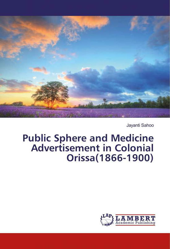 Cover for Sahoo · Public Sphere and Medicine Advert (Book)