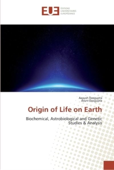 Cover for Dasgupta · Origin of Life on Earth (Book) (2017)