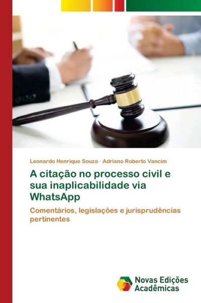 Cover for Leonardo Henrique Souza · A citacao no processo civil e sua inaplicabilidade via WhatsApp (Paperback Book) (2021)