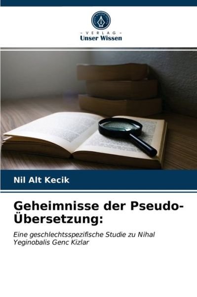 Cover for Nil Alt Kecik · Geheimnisse der Pseudo-UEbersetzung (Taschenbuch) (2021)