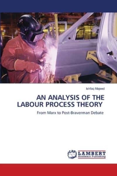 Cover for Ishfaq Majeed · An Analysis of the Labour Process Theory (Paperback Book) (2021)