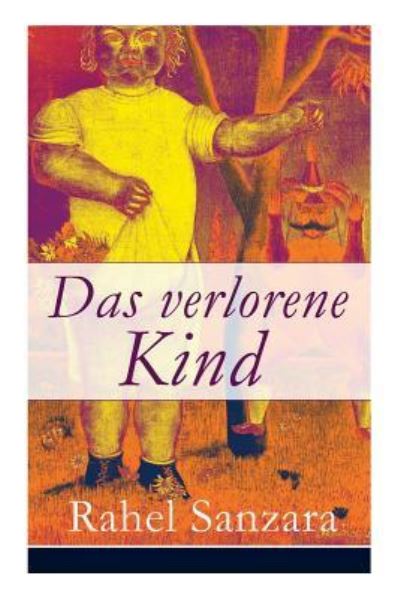 Cover for Rahel Sanzara · Das verlorene Kind (Paperback Book) (2017)