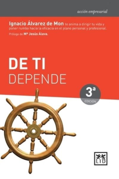 Cover for Ignacio Alvarez De Mon · De ti Depende (Paperback Bog) (2016)