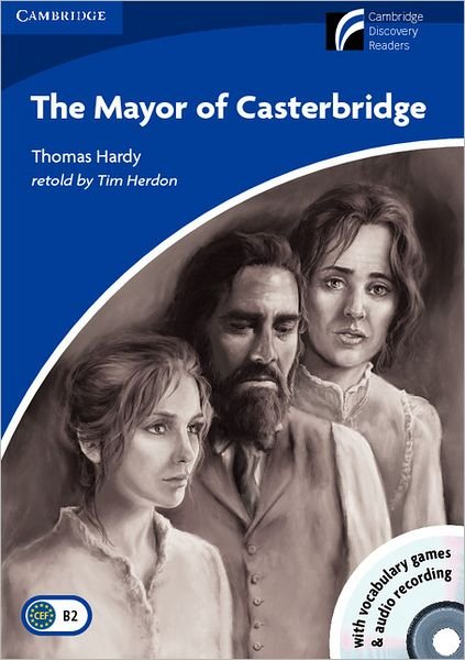 Cover for Thomas Hardy · The Mayor of Casterbridge Level 5 Upper-intermediate Book with CD-ROM and Audio CD Pack (Book) (2009)