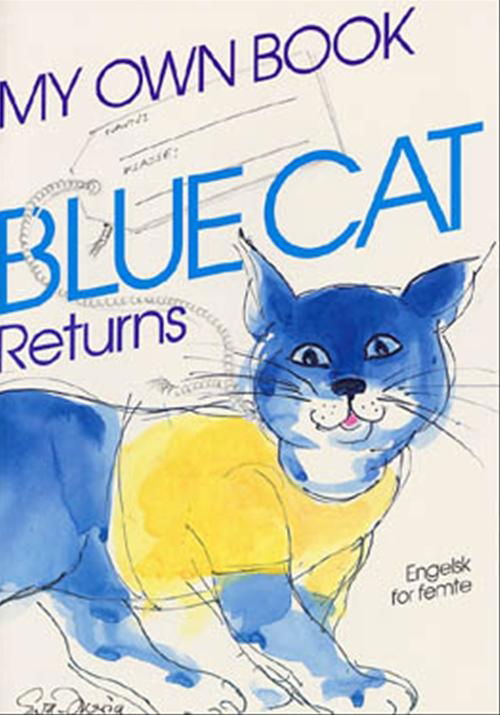 Cover for Lars Skovhus; Wendy A. Scott · Blue Cat. 5. klasse: Blue Cat Returns - engelsk for femte (Hæftet bog) [1. udgave] (2000)