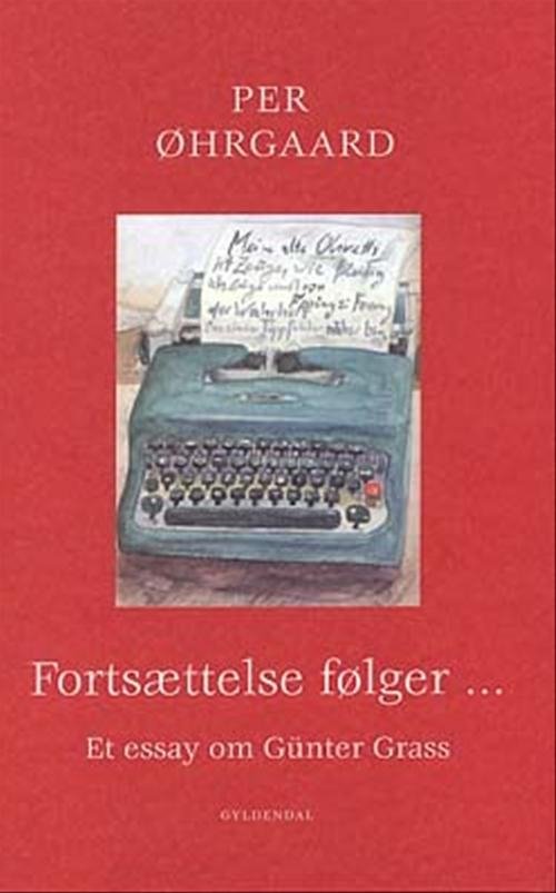 Cover for Per Øhrgaard · Fortsættelse følger ... (Heftet bok) [1. utgave] (2002)