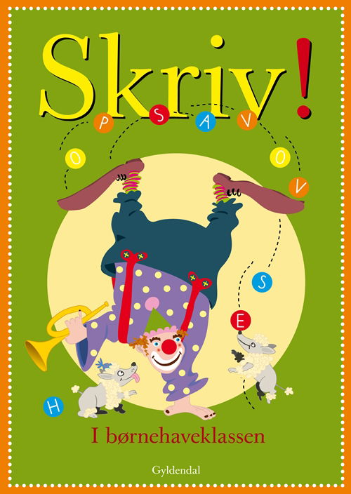 Cover for - · Skriv!: Skriv! I børnehaveklassen (Sewn Spine Book) [1º edição] (2011)