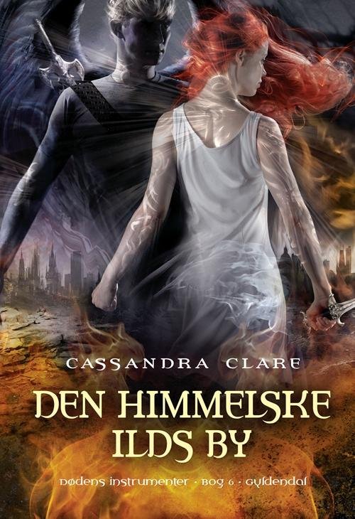 Cover for Cassandra Clare · Dødens instrumenter: Dødens instrumenter 6 - Den himmelske ilds by (Inbunden Bok) [1:a utgåva] (2015)
