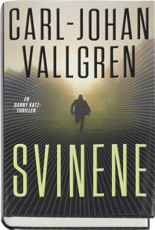 Cover for Carl-Johan Vallgren · Svinene (Indbundet Bog) [1. udgave] (2016)