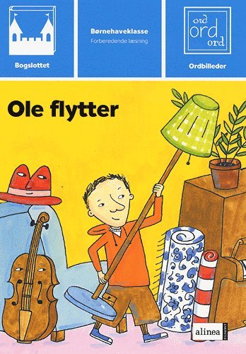 Cover for Peggy Andersson · Bogslottet. Børnehaveklasse, forberedende læsning: Bogslottet 1, Ole flytter (Sewn Spine Book) [1st edition] (2004)