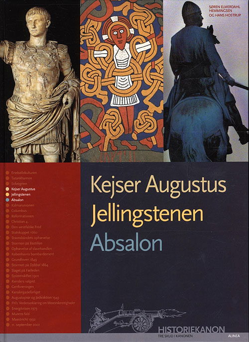 Historiekanon: Historiekanon, Kejser Augustus, Jellingstenen, Absalon - Hans Hostrup Søren Hemmingsen - Bücher - Alinea - 9788723032560 - 21. Dezember 2009