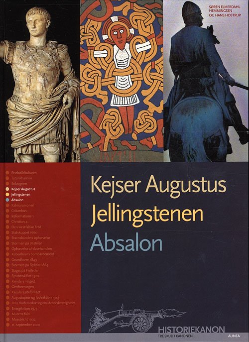 Cover for Hans Hostrup Søren Hemmingsen · Historiekanon: Historiekanon, Kejser Augustus, Jellingstenen, Absalon (Indbundet Bog) [1. udgave] [Indbundet] (2009)