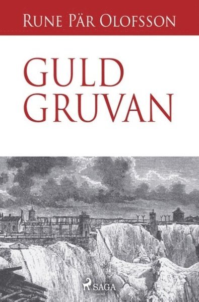 Cover for Rune Pär Olofsson · Guldgruvan (Buch) (2018)