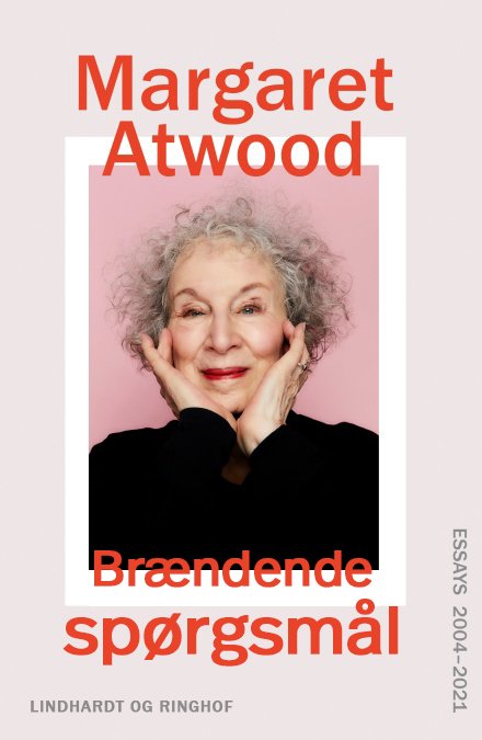 Cover for Margaret Atwood · Brændende spørgsmål (Innbunden bok) [1. utgave] (2024)