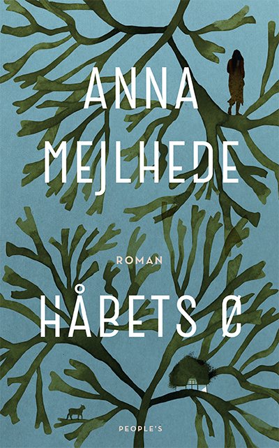 Cover for Anna Mejlhede · Håbets ø (Indbundet Bog) [1. udgave] (2022)