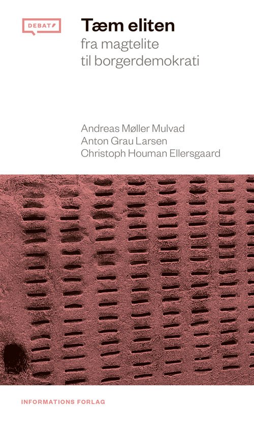 Cover for Andreas Møller Mulvad, Anton Grau Larsen &amp; Christoph Houman Ellersgaard · Debat: Tæm eliten (Heftet bok) [1. utgave] (2017)