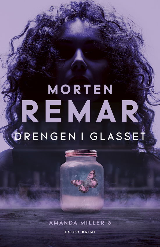Cover for Morten Remar · Amanda Miller: Drengen i glasset (Bound Book) [1º edição] (2026)