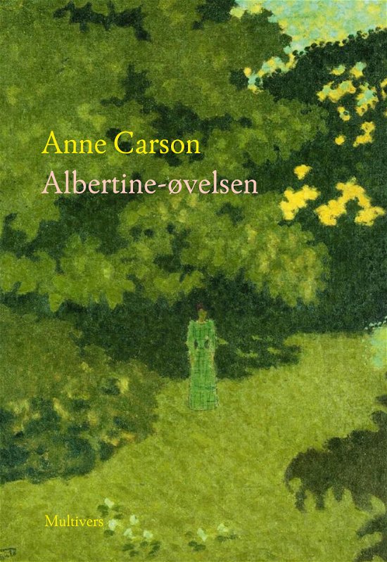 Cover for Anne Carson · Albertine-øvelsen (Sewn Spine Book) [1st edition] (2023)