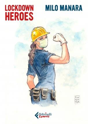 Cover for Milo Manara · Lockdown Heroes. Ediz. A Colori. Con Opuscolo (Book)
