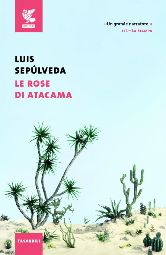 Cover for Luis Sepúlveda · Le Rose Di Atacama (Book)