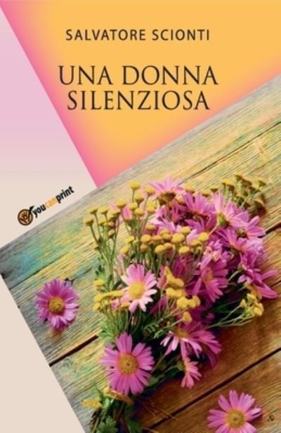 Cover for Scionti Salvatore · Una Donna Silenziosa (Paperback Book) (2017)