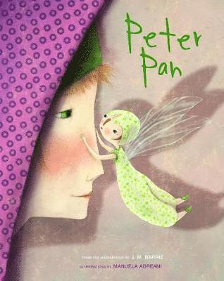 Cover for Adreani, ,Manuela · Peter Pan: Based on the Masterpiece by J.M. Barrie - Masterpiece Series (Hardcover Book) (2023)